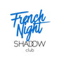 FRENCH NIGHT : La Soirée 100% Rap & R&B Français au Shadow Club - HOPMALTA