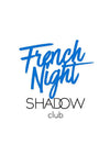 FRENCH NIGHT : La Soirée 100% Rap & R&B Français au Shadow Club